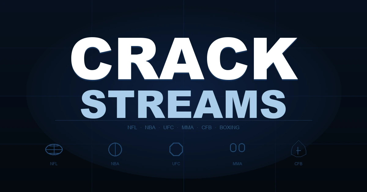 CrackStreams — Free Live Sports Streams: NFL, NBA, UFC, MMA, CFB
